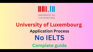 University of Luxembourg | University of Luxembourg Application Process | Step by Step Guide