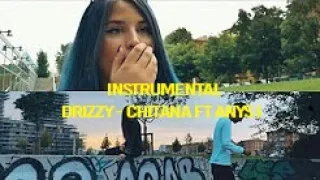 Drizzy - Chitana ft Anys instrumental