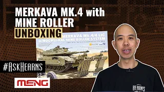 Merkava Mk.4 with Mine Roller Unboxing | Meng | #askHearns