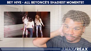 Bey Hive - All Beyoncé's shadiest moments!! | J.Max/Reax (Reaction)
