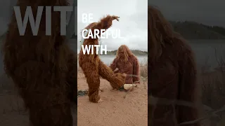 Be Careful with Fire with Bigfoot