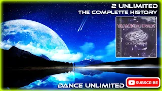2 Unlimited - The Complette History (Full Album)
