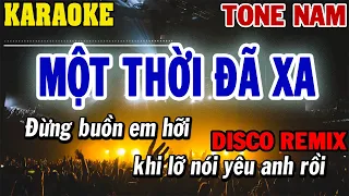 Karaoke Một Thời Đã Xa Tone Nam Remix Disco | 84