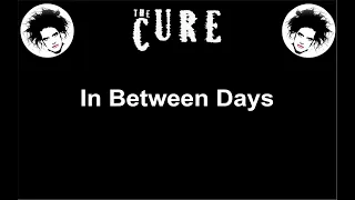 The Cure - In Between Days (Karaoke)