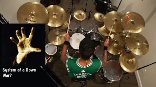 System Of A Down - War? [Drum cover]