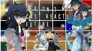 Season 3 MLB Cast reacts to Future//{Part 1/??}//Major season 4 Spoilers//Please read description