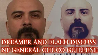 DREAMER AND FLACO DISCUSS NF GENERAL CHUCO GUILLEN!!!
