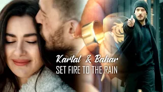 Kartal & Bahar | Set Fire To The Rain