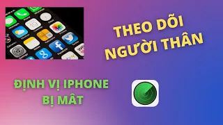 Định Vị iPhone Người Thân Mọi Lúc Mọi Nơi, Kể Cả Khi Tắt Nguồn | Hoàng Táo