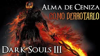 Dark Souls 3: Como derrotar a: Alma de la ceniza