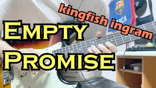 Empty Promises - Kingfish Ingram Transcription