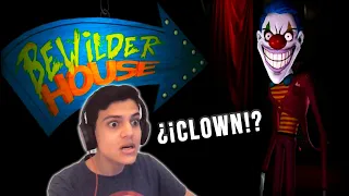 ¿¡UN PAYASO!? - Bewilder House