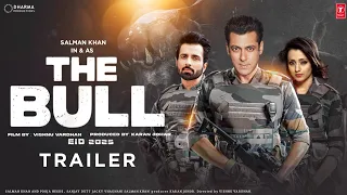 The Bull Official Trailer | Salman Khan | Trisha Krishnan | The Bull Teaser trailer |The Bull Update