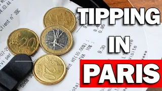 Visiting Paris: Tipping for Dummies!