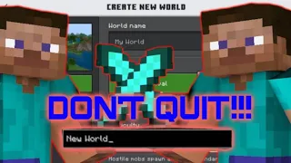 how do you stop quitting your Minecraft worlds?