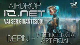 AIRDROP IO.NET - VAI SER GIGANTESCO! DePIN + INTELIGÊNCIA ARTIFICIAL