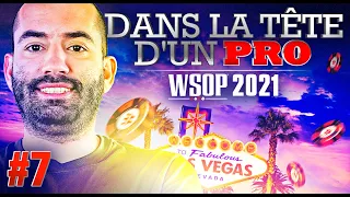 ♠♣♥♦ Dans la Tête d'un Pro : WSOP 2021 #7 (poker)