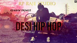 Desi Hip Hop X Rehain Prince X Prod (Gherah) X Uncensored Music Albums