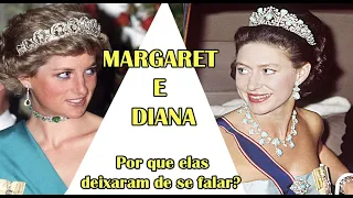 Princesa MARGARET e Princesa DIANA - Por que a amizade das duas chegou ao fim?