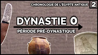 Dynastie 0 - VERS LA PREMIÈRE UNIFICATION DE L’ÉGYPTE | Chronologie de l'Égypte antique