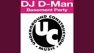 Basement Party (D-Man Underground Mix)