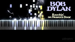 Bob Dylan – Knockin' On Heaven's Door (piano cover by ustroevv)