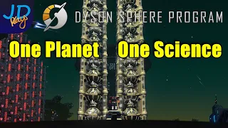 One Planet One Science 🪐 Dyson Sphere Program 🌌 Let's Play, Early Access 🪐 S4 Ep27
