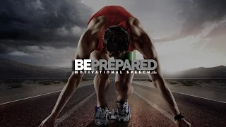 BE PREPARED Motivational Video & Speech