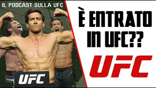 JAKE GYLLENHAAL IN UFC??