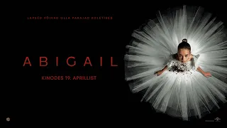 ABIGAIL - trailer! Kinodes 19. aprillist!