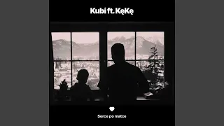 Serce po matce (feat. KęKę)