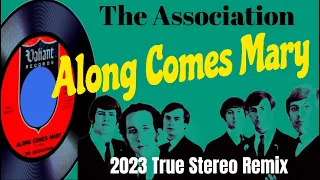 The Association  "ALONG COMES MARY" 2023 True Stereo Remix