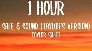 Taylor swift - Safe & Sound (Taylor’s Version) (1 HOUR/Lyrics) Ft. Joy Williams, John Paul White