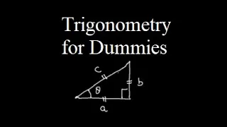 Trigonometry for Dummies!