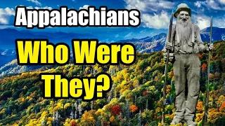 What Was Life Like for Early Appalachians?