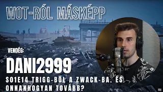 WM S01E14 Dani2999   Trigg böl a Zwack ba,és onnan  hogyan tovább?