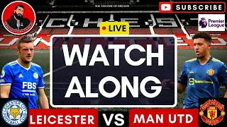 MANCHESTER UNITED V LEICESTER || PREMIER LEAGUE WATCHALONG