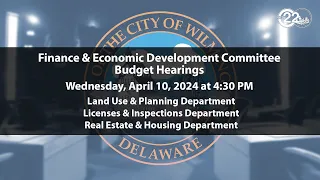 FY2025 Budget Hearings | Land Use, L&I, RE&H | 4/10/2024