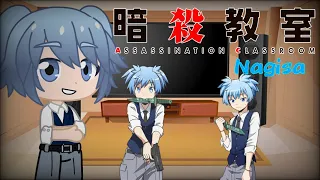 Anime characters react to each other || 1/7 || Nagisa || Assassination classroom