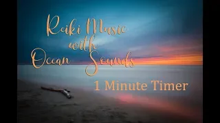 Reiki Music with Ocean Sounds and 1 Minute Bell Timer