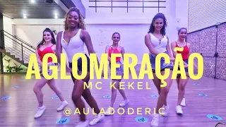 Aglomeração | Mc Kekel | Coreografia #auladoderic