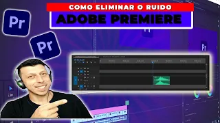 Como Eliminar o Ruido no Adobe Premiere