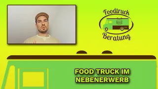 Food Truck - Food Truck nebenberuflich betreiben sinnvoll? 👩‍🍳