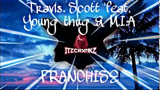 Travis Scott feat. Young Thug & M.I.A. - FRANCHISE (Extreme Bass Boosted)