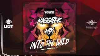Yowii- Into the wild - Raggatek Mix