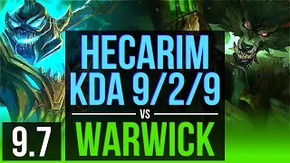 HECARIM vs WARWICK (JUNGLE) | 3 early solo kills, KDA 9/2/9, Godlike | NA Challenger | v9.7