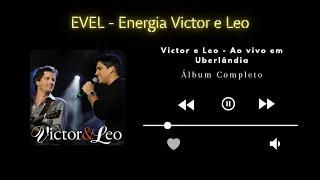 Victor e Leo - Ao vivo em Uberlândia