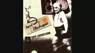 Signal Electrique - Chip Jockey