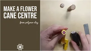 Make A Polymer Clay Flower Cane Centre