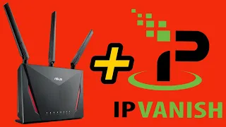 How To Install IPVANISH VPN On Your Asus Router The Quick Way TodayIFeelLike TIFL